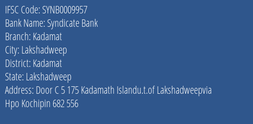 IFSC Code SYNB0009957 for Kadamat Branch Syndicate Bank, Kadamat Lakshadweep