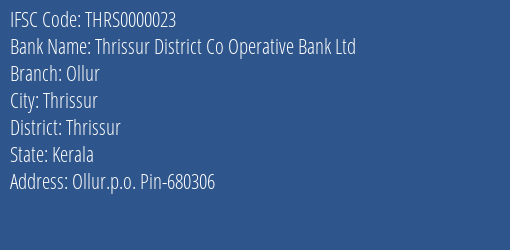 Thrissur District Co Operative Bank Ltd Ollur Branch, Branch Code 000023 & IFSC Code Thrs0000023