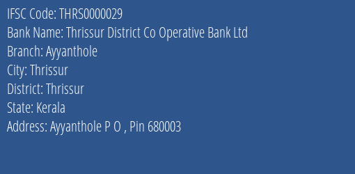 Thrissur District Co Operative Bank Ltd Ayyanthole Branch, Branch Code 000029 & IFSC Code Thrs0000029