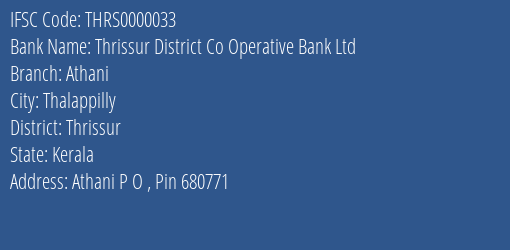 Thrissur District Co Operative Bank Ltd Athani Branch, Branch Code 000033 & IFSC Code Thrs0000033