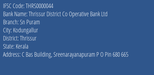 IFSC Code thrs0000044 of Thrissur District Co Operative Bank Ltd Sn Puram Branch