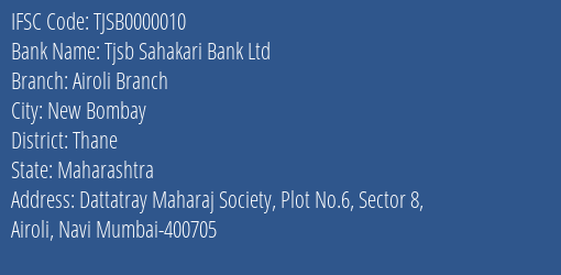 Tjsb Sahakari Bank Ltd Airoli Branch Branch, Branch Code 000010 & IFSC Code TJSB0000010
