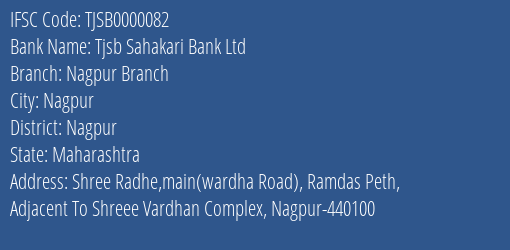 Tjsb Sahakari Bank Ltd Nagpur Branch Branch, Branch Code 000082 & IFSC Code TJSB0000082