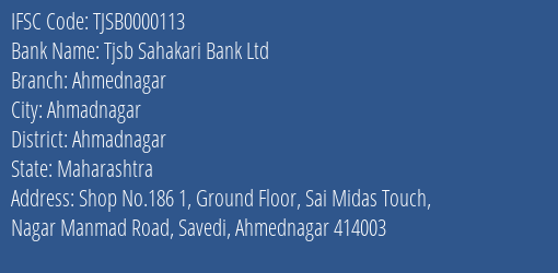 Tjsb Sahakari Bank Ltd Ahmednagar Branch, Branch Code 000113 & IFSC Code TJSB0000113