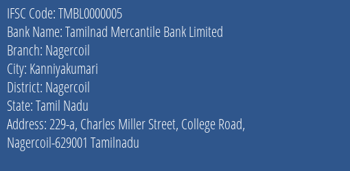Tamilnad Mercantile Bank Limited Nagercoil Branch, Branch Code 000005 & IFSC Code TMBL0000005