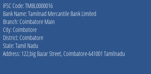 Tamilnad Mercantile Bank Limited Coimbatore Main Branch IFSC Code