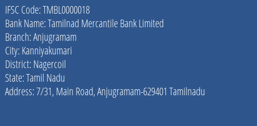 Tamilnad Mercantile Bank Limited Anjugramam Branch, Branch Code 000018 & IFSC Code TMBL0000018