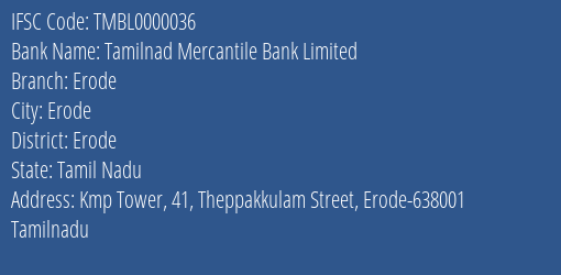 Tamilnad Mercantile Bank Limited Erode Branch, Branch Code 000036 & IFSC Code TMBL0000036