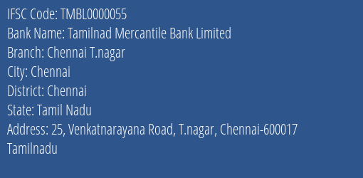 Tamilnad Mercantile Bank Limited Chennai T.nagar Branch, Branch Code 000055 & IFSC Code TMBL0000055
