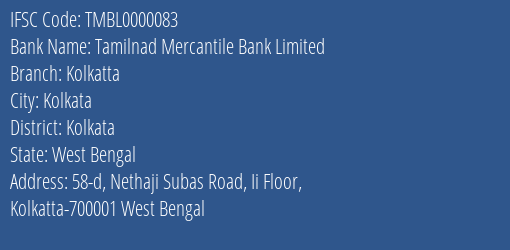 Tamilnad Mercantile Bank Limited Kolkatta Branch, Branch Code 000083 & IFSC Code TMBL0000083