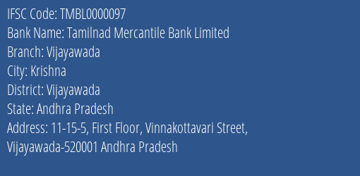 Tamilnad Mercantile Bank Limited Vijayawada Branch, Branch Code 000097 & IFSC Code TMBL0000097