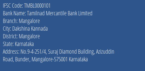Tamilnad Mercantile Bank Limited Mangalore Branch, Branch Code 000101 & IFSC Code TMBL0000101