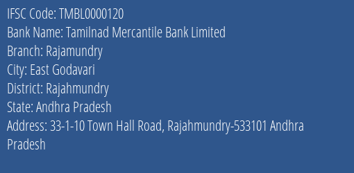 Tamilnad Mercantile Bank Limited Rajamundry Branch, Branch Code 000120 & IFSC Code TMBL0000120