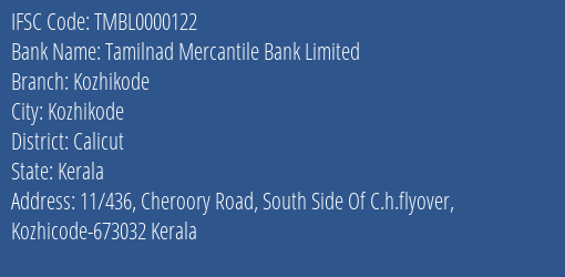 Tamilnad Mercantile Bank Limited Kozhikode Branch, Branch Code 000122 & IFSC Code TMBL0000122