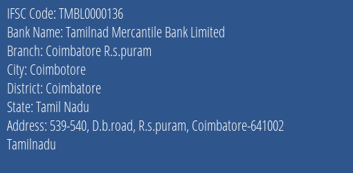 Tamilnad Mercantile Bank Limited Coimbatore R.s.puram Branch, Branch Code 000136 & IFSC Code TMBL0000136