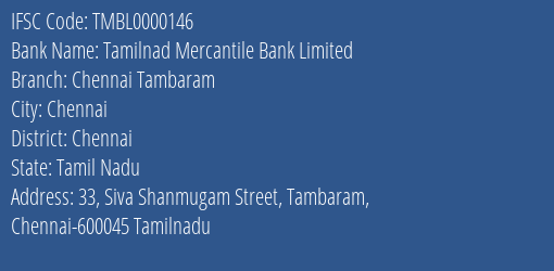 Tamilnad Mercantile Bank Limited Chennai Tambaram Branch, Branch Code 000146 & IFSC Code TMBL0000146