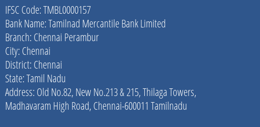 Tamilnad Mercantile Bank Limited Chennai Perambur Branch, Branch Code 000157 & IFSC Code TMBL0000157