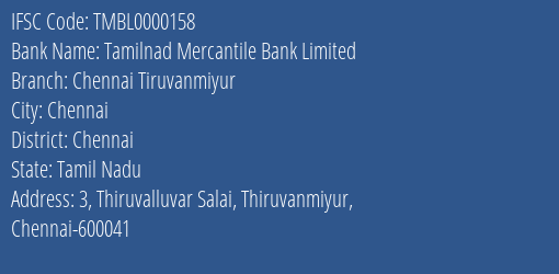 Tamilnad Mercantile Bank Limited Chennai Tiruvanmiyur Branch, Branch Code 000158 & IFSC Code TMBL0000158
