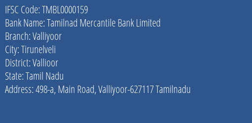 Tamilnad Mercantile Bank Valliyoor Branch Vallioor IFSC Code TMBL0000159