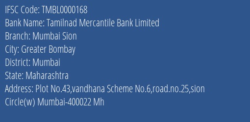 Tamilnad Mercantile Bank Limited Mumbai Sion Branch, Branch Code 000168 & IFSC Code TMBL0000168