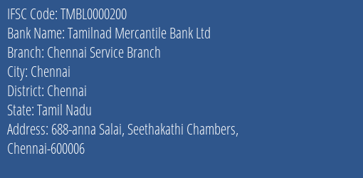Tamilnad Mercantile Bank Ltd Chennai Service Branch Branch, Branch Code 000200 & IFSC Code TMBL0000200