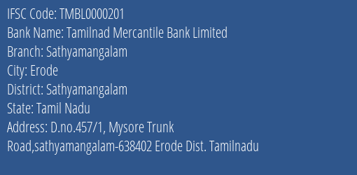 Tamilnad Mercantile Bank Sathyamangalam Branch Sathyamangalam IFSC Code TMBL0000201