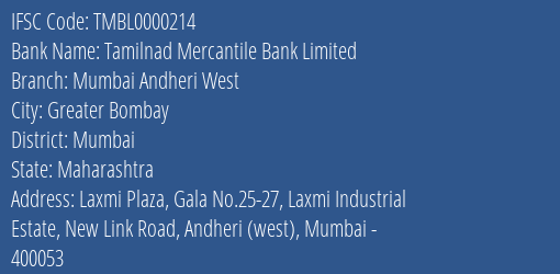 Tamilnad Mercantile Bank Limited Mumbai Andheri West Branch, Branch Code 000214 & IFSC Code TMBL0000214
