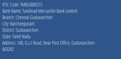Tamilnad Mercantile Bank Chennai Guduvancheri Branch Guduvancheri IFSC Code TMBL0000215