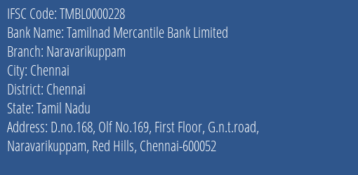Tamilnad Mercantile Bank Limited Naravarikuppam Branch, Branch Code 000228 & IFSC Code TMBL0000228