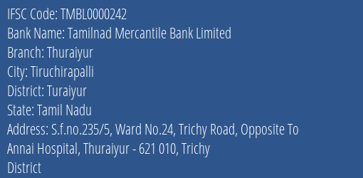 Tamilnad Mercantile Bank Thuraiyur Branch Turaiyur IFSC Code TMBL0000242