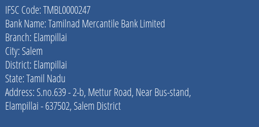 Tamilnad Mercantile Bank Elampillai Branch Elampillai IFSC Code TMBL0000247