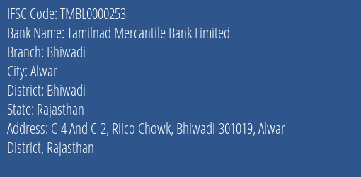 Tamilnad Mercantile Bank Limited Bhiwadi Branch, Branch Code 000253 & IFSC Code TMBL0000253