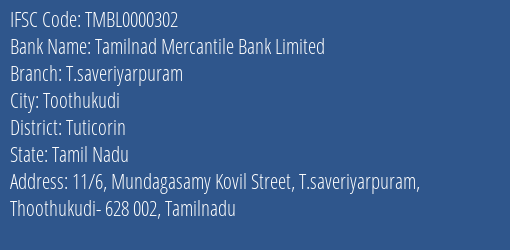 Tamilnad Mercantile Bank Limited T.saveriyarpuram Branch, Branch Code 000302 & IFSC Code TMBL0000302