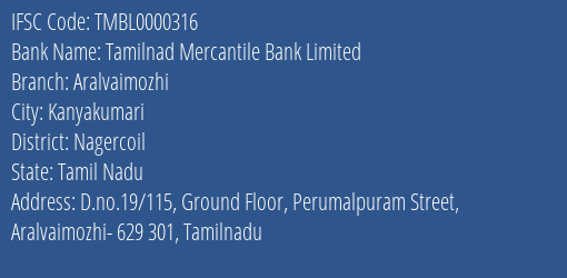 Tamilnad Mercantile Bank Limited Aralvaimozhi Branch, Branch Code 000316 & IFSC Code TMBL0000316