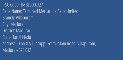 Tamilnad Mercantile Bank Limited Villapuram Branch, Branch Code 000327 & IFSC Code TMBL0000327