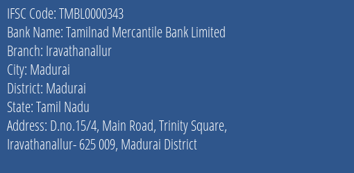 Tamilnad Mercantile Bank Limited Iravathanallur Branch IFSC Code