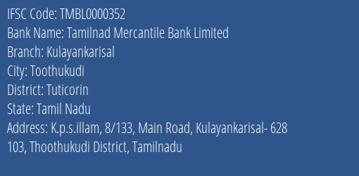 Tamilnad Mercantile Bank Limited Kulayankarisal Branch, Branch Code 000352 & IFSC Code TMBL0000352