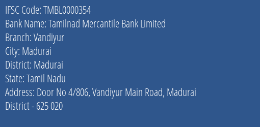 Tamilnad Mercantile Bank Limited Vandiyur Branch, Branch Code 000354 & IFSC Code TMBL0000354
