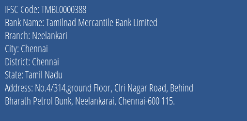 Tamilnad Mercantile Bank Neelankari Branch Chennai IFSC Code TMBL0000388