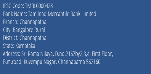 Tamilnad Mercantile Bank Limited Channapatna Branch, Branch Code 000428 & IFSC Code TMBL0000428