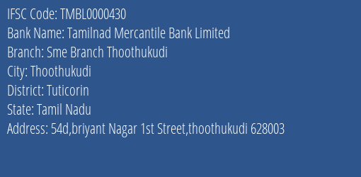 Tamilnad Mercantile Bank Limited Sme Branch Thoothukudi Branch IFSC Code