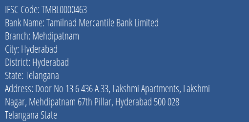 Tamilnad Mercantile Bank Limited Mehdipatnam Branch, Branch Code 000463 & IFSC Code TMBL0000463