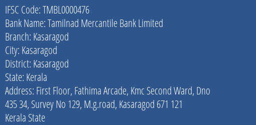 Tamilnad Mercantile Bank Limited Kasaragod Branch IFSC Code