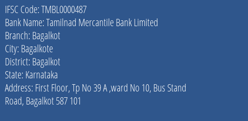 Tamilnad Mercantile Bank Limited Bagalkot Branch, Branch Code 000487 & IFSC Code TMBL0000487