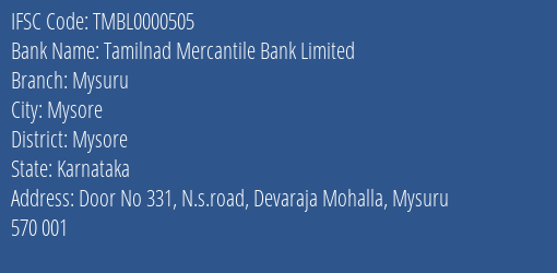 Tamilnad Mercantile Bank Limited Mysuru Branch, Branch Code 000505 & IFSC Code TMBL0000505