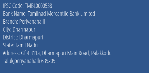 Tamilnad Mercantile Bank Periyanahalli Branch Dharmapuri IFSC Code TMBL0000538