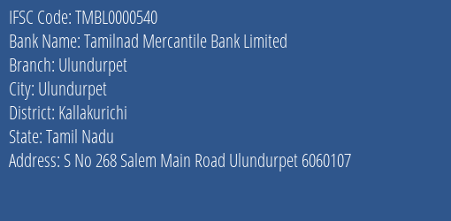 Tamilnad Mercantile Bank Ulundurpet Branch Kallakurichi IFSC Code TMBL0000540