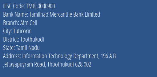 Tamilnad Mercantile Bank Atm Cell Branch Toothukudi IFSC Code TMBL0000900