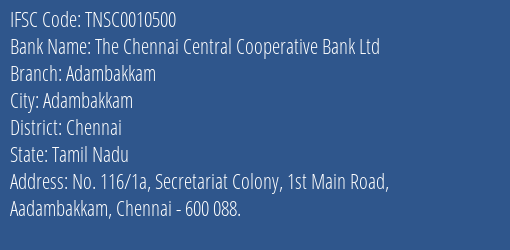 The Tamil Nadu State Apex Cooperative Bank The Chennai Central Cooperative Bank Ltd. Branch, Branch Code 010500 & IFSC Code TNSC0010500