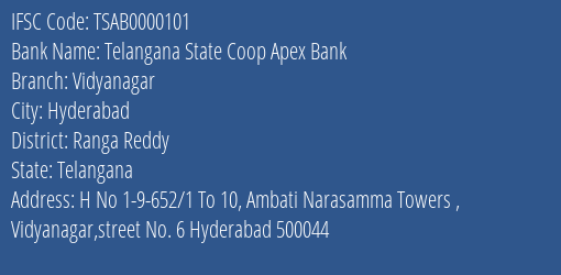 Telangana State Coop Apex Bank Vidyanagar Branch, Branch Code 000101 & IFSC Code TSAB0000101
